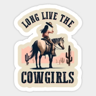 Long Live the Cowgirls Sticker